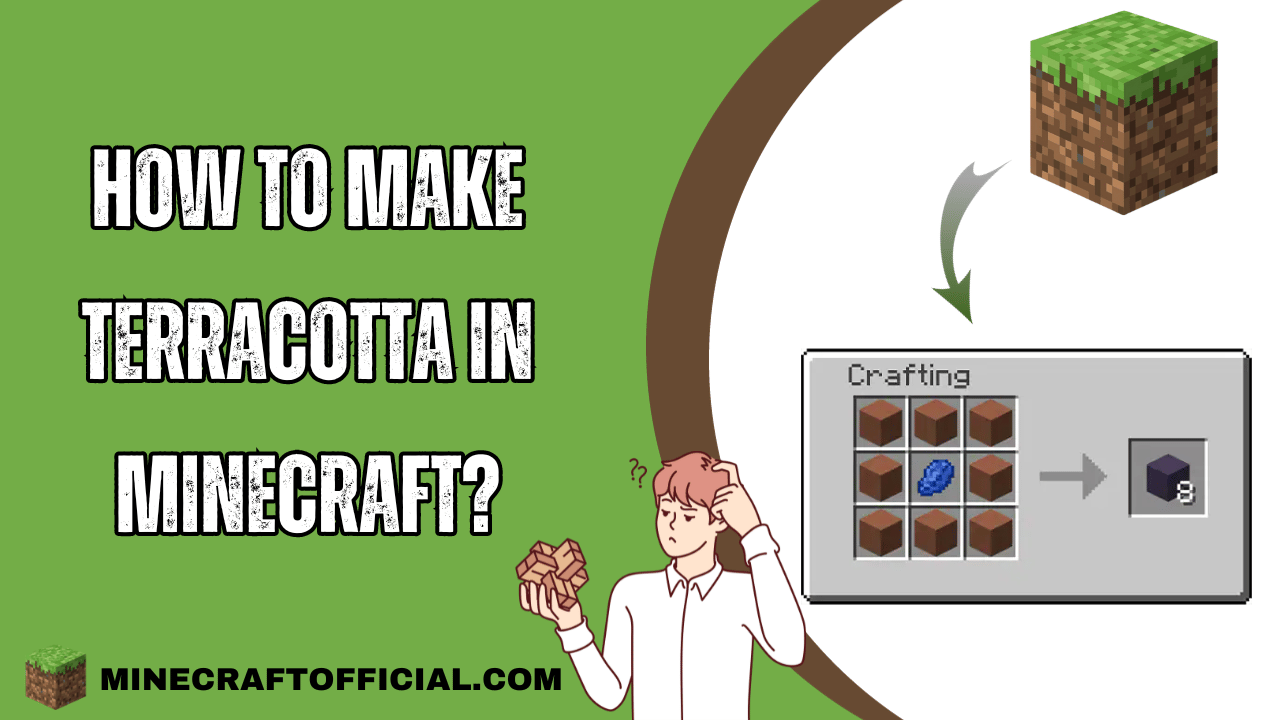 How To Make Terracotta in Minecraft?
