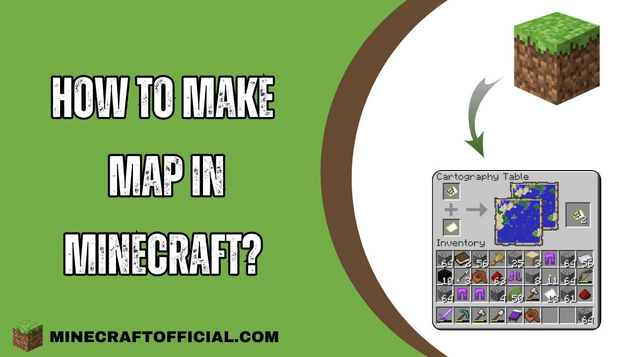 How to Make Map in Minecraft?
