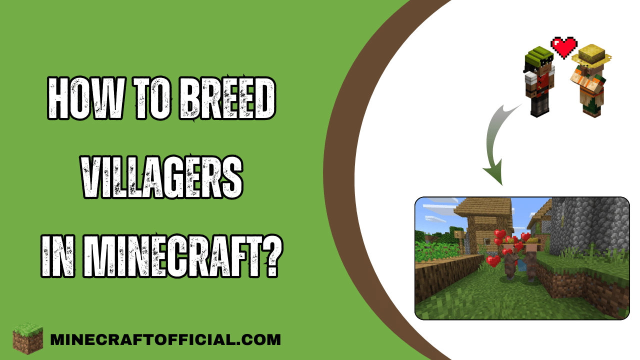 How to Breed Villagers in Minecraft?