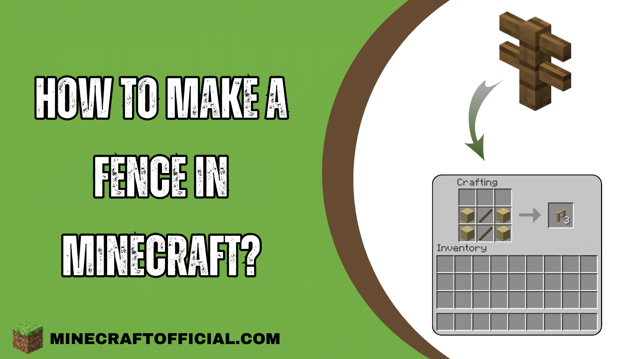 How to Make a Fence In Minecraft?